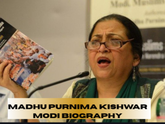 madhu purnima kishwar modi biography