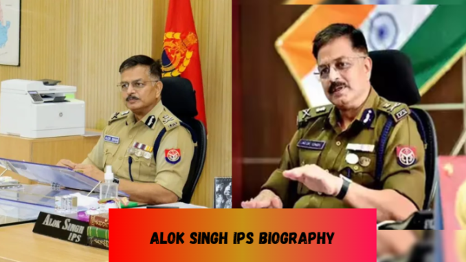 alok singh ips biography
